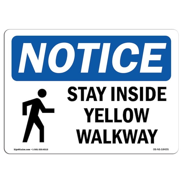 OSHA Notice Sign, 3.5" Height, Stay Inside Yellow Walkway Sign With Symbol, Landscape, 10PK
